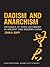 Daoism and Anarchism: Critiques of State Autonomy in Ancient and Modern China (Contemporary Anarchist Studies)