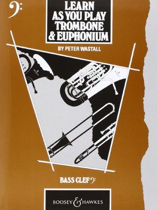 LEARN AS YOU PLAY TROMBONE & EUPHONIUM - CLE DE FA