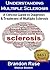Understanding Multiple Sclerosis: A Concise Guide to Diagnosis & Treatment of Multiple Sclerosis