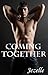 Coming Together