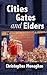 Cities, Gates and Elders by Christopher Monaghan