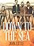 Down to the Sea by John Little Down to the Sea by John Little