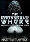 The Dangerous Whore