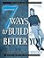 7 Ways to Build a Better You: Facilitator's Guide (The Seven Ways Series)