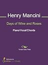 Days of Wine and Roses Sheet Music by Henry Mancini
