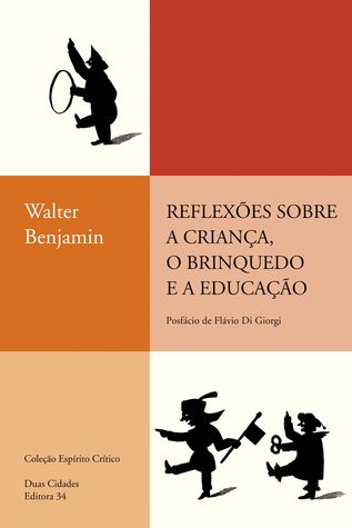 Reflexões sobre a criança, o brinquedo e a educação (Paperback)