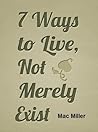 7 Ways to Live Not Merely Exist Live a Life