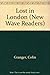 Lost in London by Colin Granger