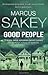 Good People by Marcus Sakey
