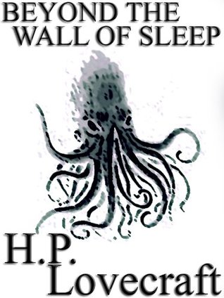 Beyond the Wall of Sleep