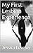 My First Lesbian Experience