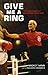 Give Me A Ring: The Autobiography of Star Referee Mickey Vann