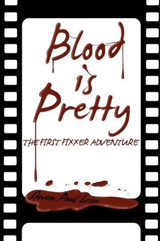 Blood Is Pretty By Steven Paul Leiva - 