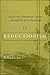 Questioning Nineteenth-Century Assumptions about Knowledge, Volume 2: Reductionism