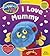 Woolly and Tig: I Love Mummy