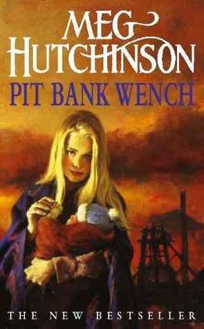 Pit Bank Wench (Kindle Edition)