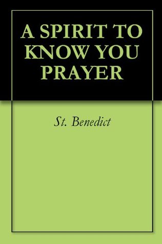 A SPIRIT TO KNOW YOU PRAYER (Kindle Edition)
