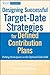 Designing Successful Target-Date Strategies for Defined Contribution Plans: Putting Participants on the Optimal Glide Path (Wiley Finance Book 594)