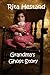 Grandma's Ghost Story