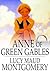 Anne of Greeen Gables by L.M. Montgomery