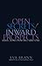 Open Secrets / Inward Prospects: Reflections on World and Soul