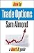 How To Trade Options
