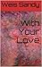 With Your Love - Book 5 (Bad Boys of Nashville)