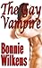 The Gay Vampire 1 (Paranormal Erotica, Gay, Mind Control)