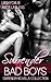 Surrender: Bad Boys (Surrender Series Book 13)