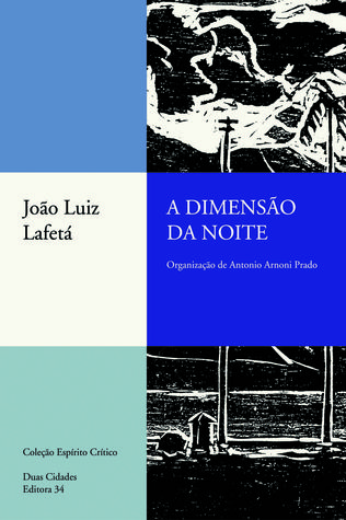 A dimensão da noite e outros ensaios (Paperback)