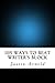 105 Ways To Beat Writer's Block