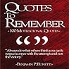 Quotes To Remember - 100 Motivational Quotes