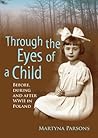 Through the Eyes of a Child Before, During and After WWII in Poland