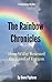 The Rainbow Chronicles: How Wilby Rescued the Land of Eregon