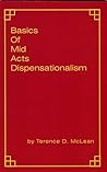 Basics of Mid Acts Dispensationalism Basics of Mid Acts Dispensationalism