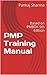 PMP Training Manual: Based on PMBOK 5th Edition