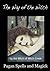 The Way of the Witch: Pagan Spells and Magick