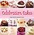 Quick and Easy Celebration Cakes