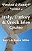 An Excursion Into History - The Italy, Turkey & Greek Isles Cruise ("Packed & Ready!" Book 4)