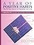 A Year of Positive Habits: The 21 Day Secret to Changing Your Life