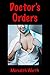 Doctor's Orders: Three Medi...