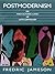 Postmodernism or the Cultural Logic of Late Capitalism by Fredric Jameson Postmodernism or the Cultural Logic of Late Capitalism by Fredric Jameson