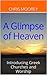 A Glimpse of Heaven by Chris Moorey