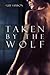 Taken By the Wolf