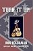 Turn It Up!