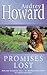 Promises Lost by Audrey Howard Promises Lost by Audrey Howard