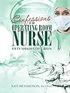 Confessions of an Operating Room Nurse: Fifty Shades of Green