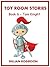 Toy Room Stories - Book 6 - Tom Knight (Children's Illustrated Short Story)