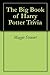 The Big Book of Harry Potter Trivia