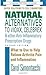 Natural Alternatives to Vioxx, Celebrex & Other Anti-Inflammatory Prescription Drugs, Second Edition (The Square One Health Guides)
